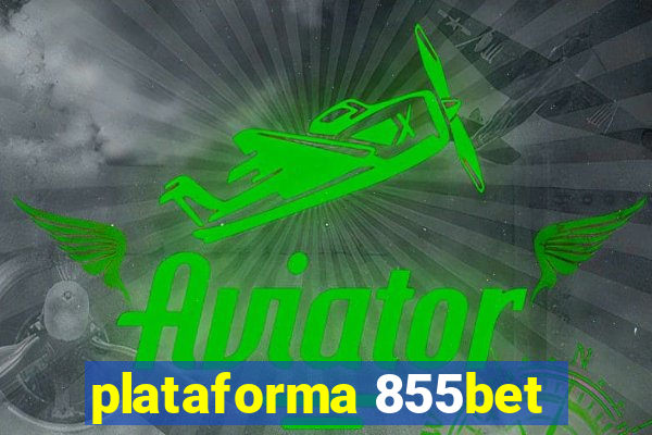 plataforma 855bet